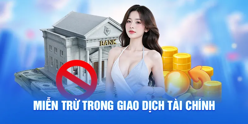 Miễn Trừ Trách Nhiệm 78WIN - Giới Hạn Pháp Lý Cần Nắm Rõ 2 Miễn trừ trong giao dịch tài chính
